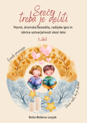 Srečo treba je deliti 1.del